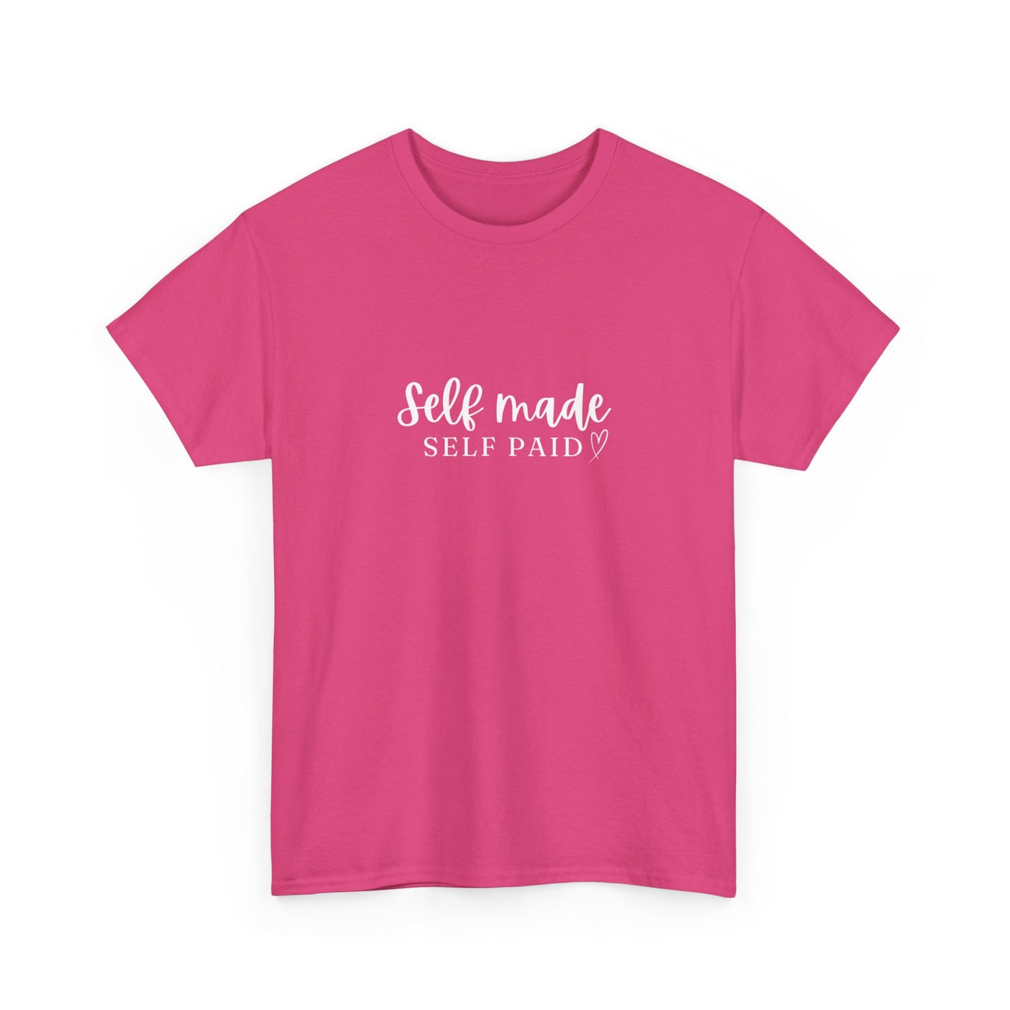 "Self made self paid" Unisex Cotton Tee