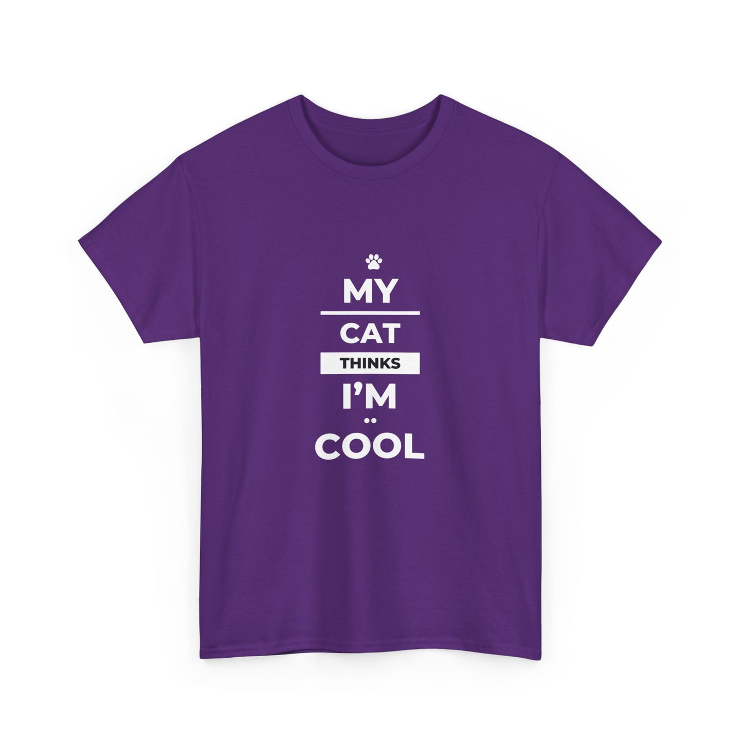 "My cat thinks I'm cool" Unisex Cotton Tee