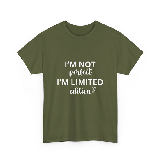 "I'm not perfect. I’m limited edition." Unisex Cotton Tee