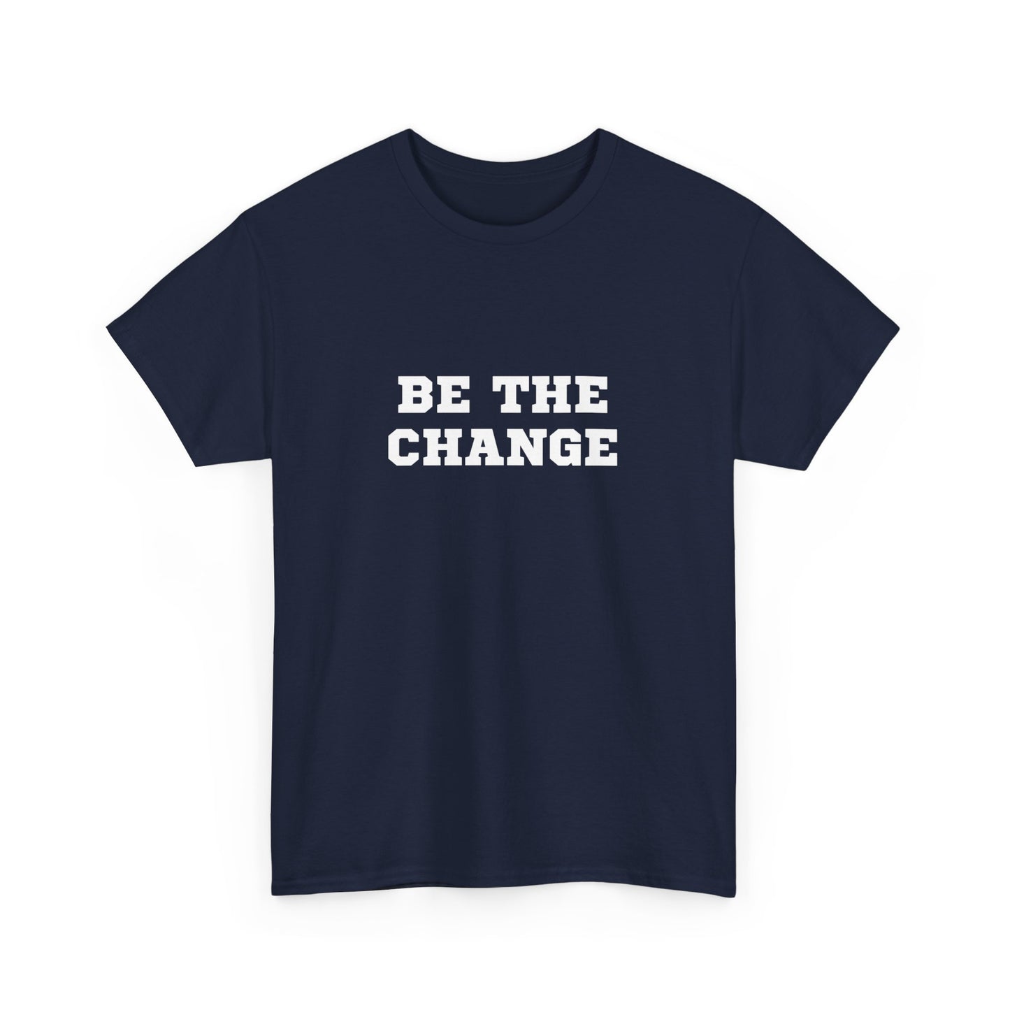 "Be the change" Unisex Cotton Tee