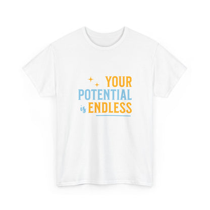 "Your potential is endless" Unisex Cotton Tee