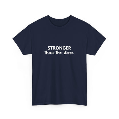 "Stronger than the storm" Unisex Cotton Tee