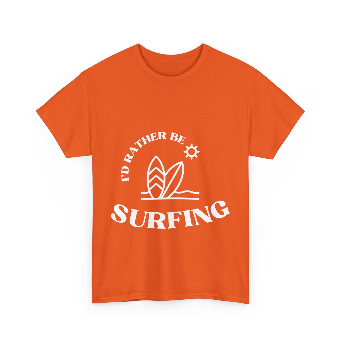 "I'd rather be surfing" Unisex Cotton Tee