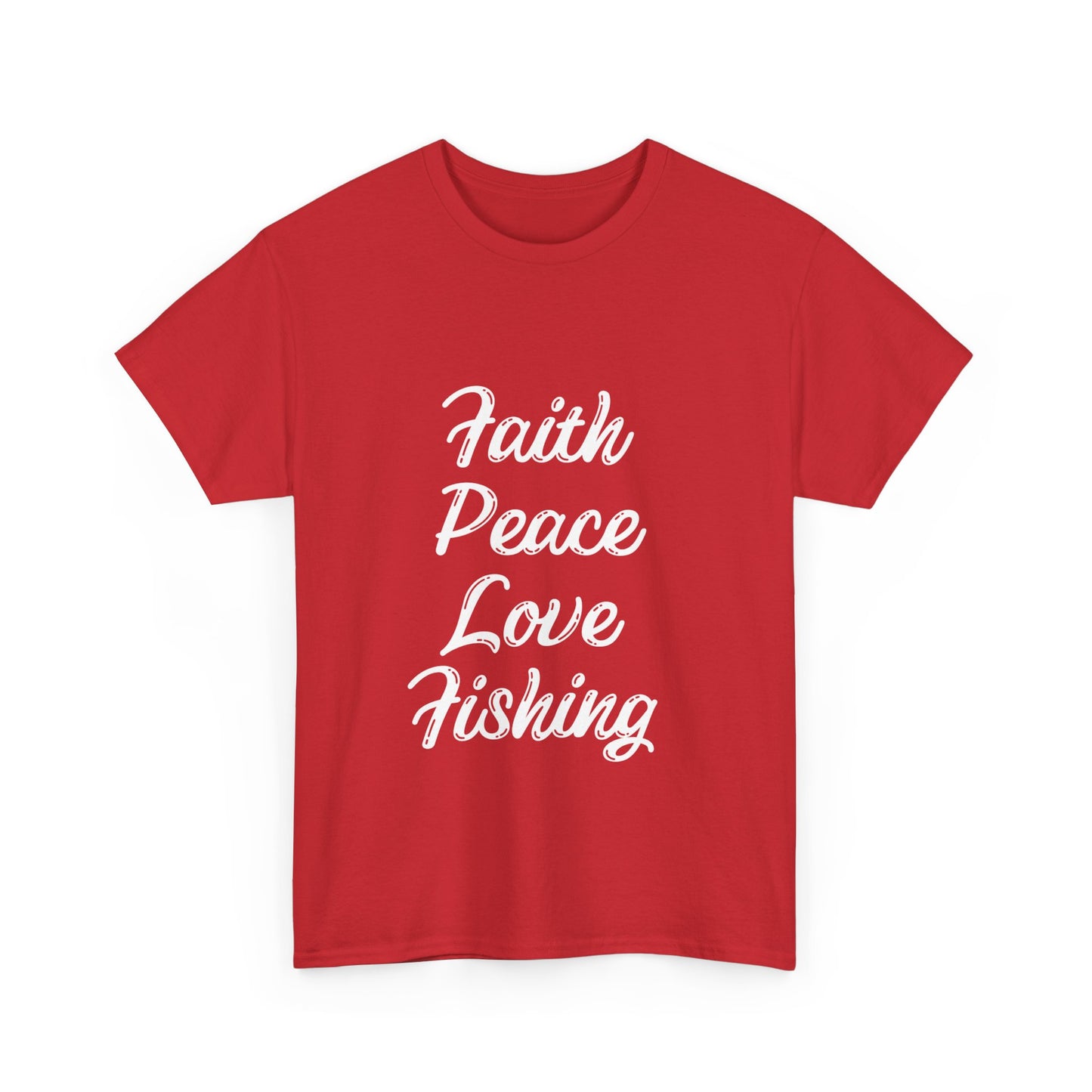 "Faith peace love fishing" Unisex Cotton Tee