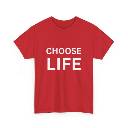 "Choose life" Unisex Cotton Tee