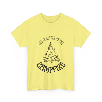 "Life is Better By The Campfire " Unisex Cotton Tee