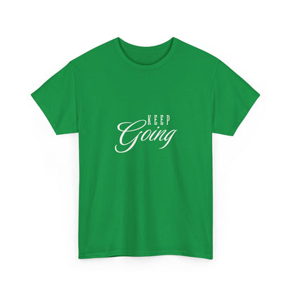 "Keep going" Unisex Cotton Tee