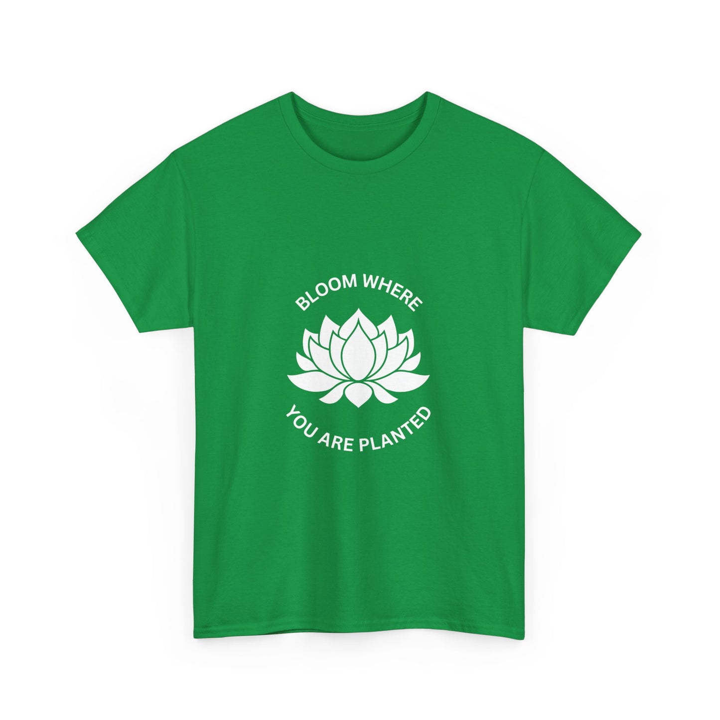 "Bloom where you are planted" Unisex Cotton Tee