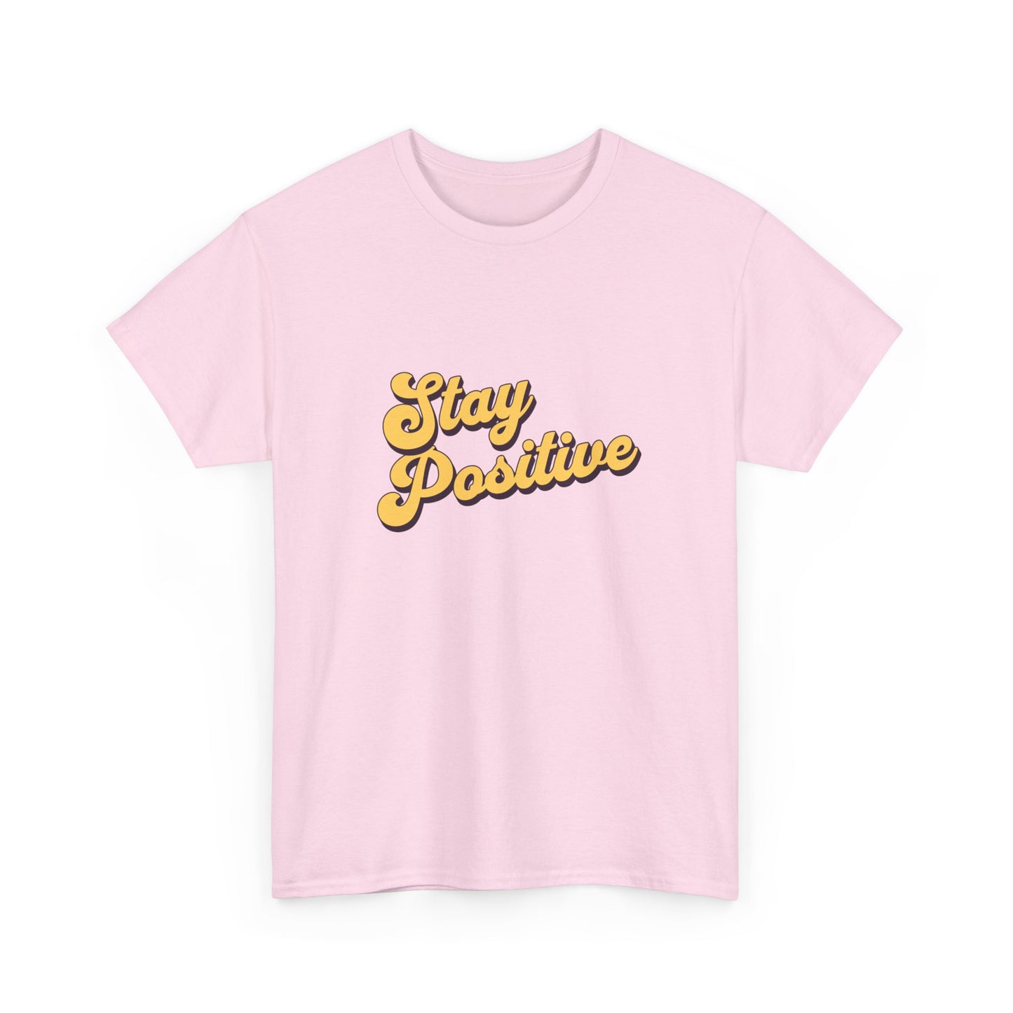 "Stay positive" Unisex Cotton Tee