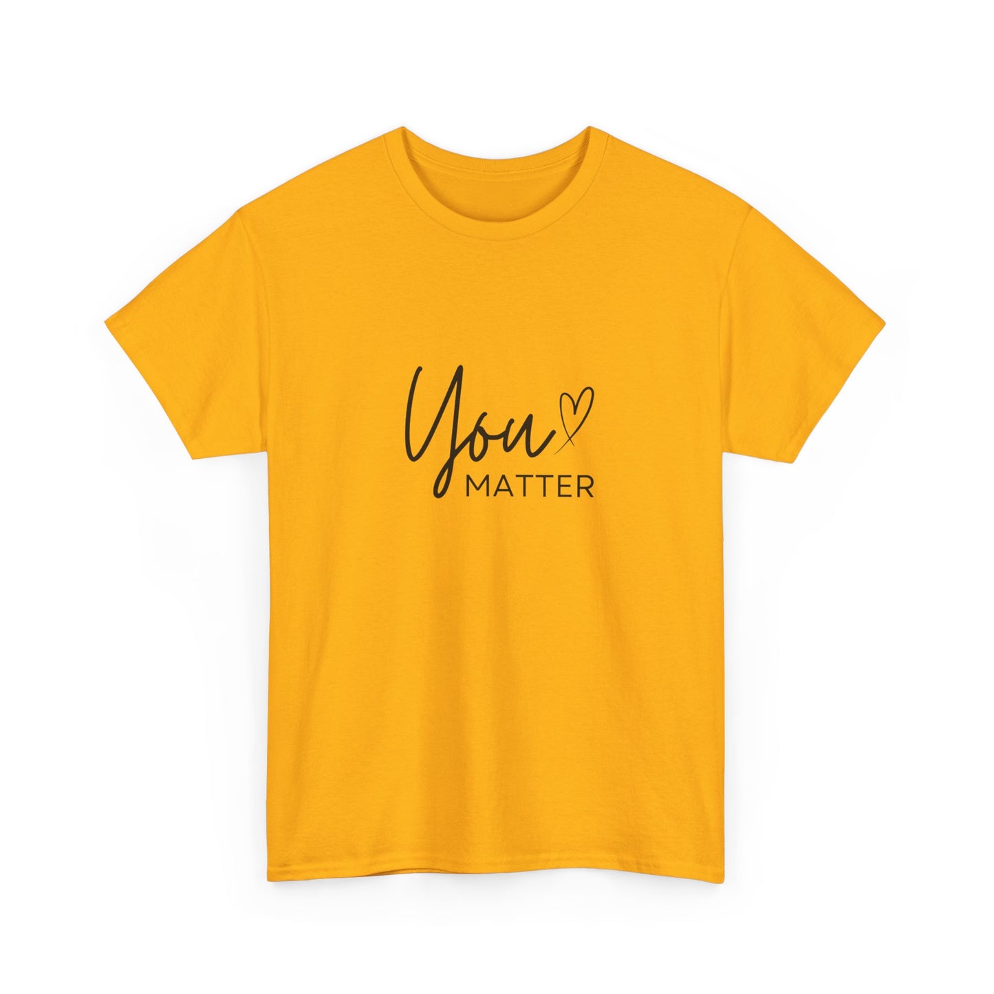 "You matter" Unisex Cotton Tee