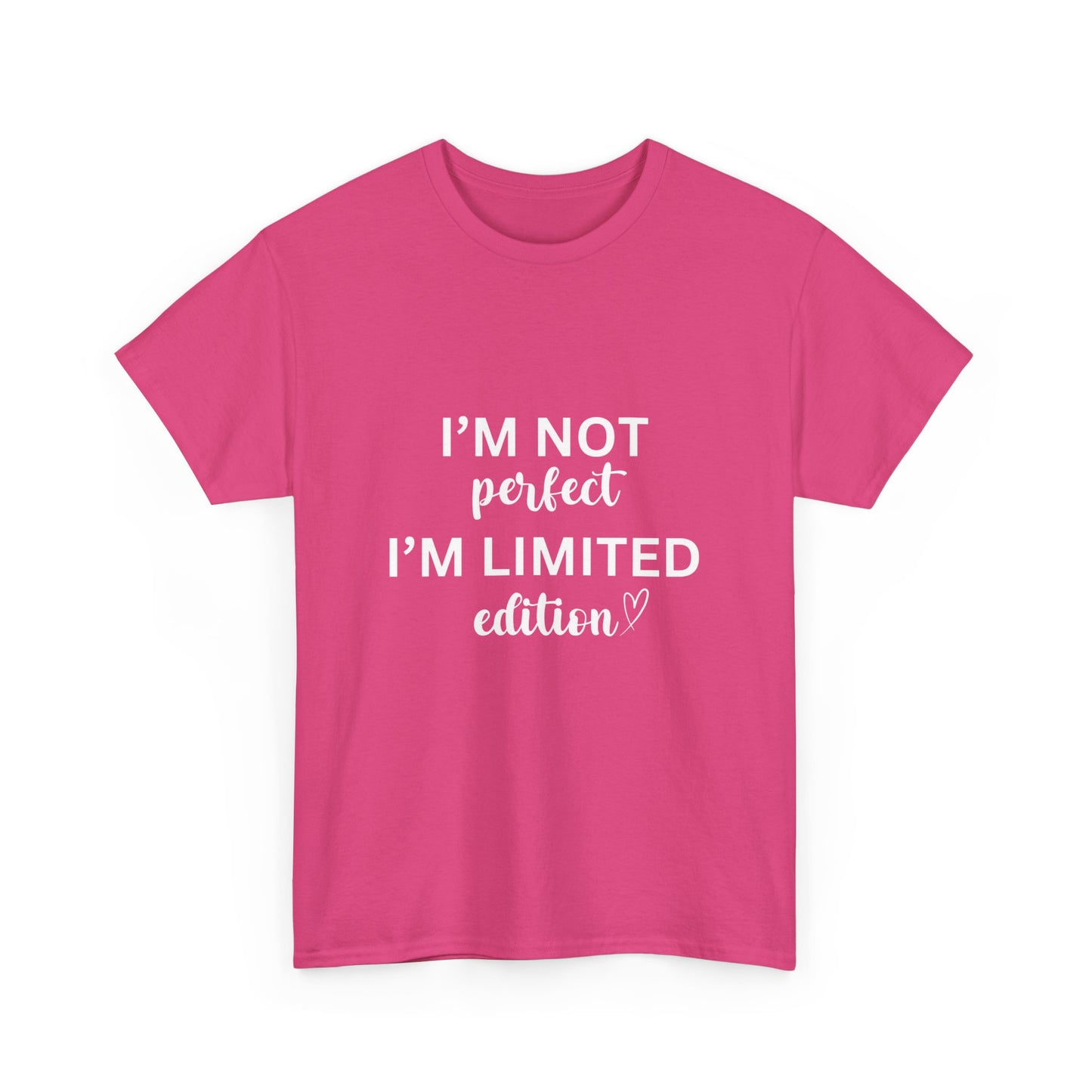 "I'm not perfect. I’m limited edition." Unisex Cotton Tee