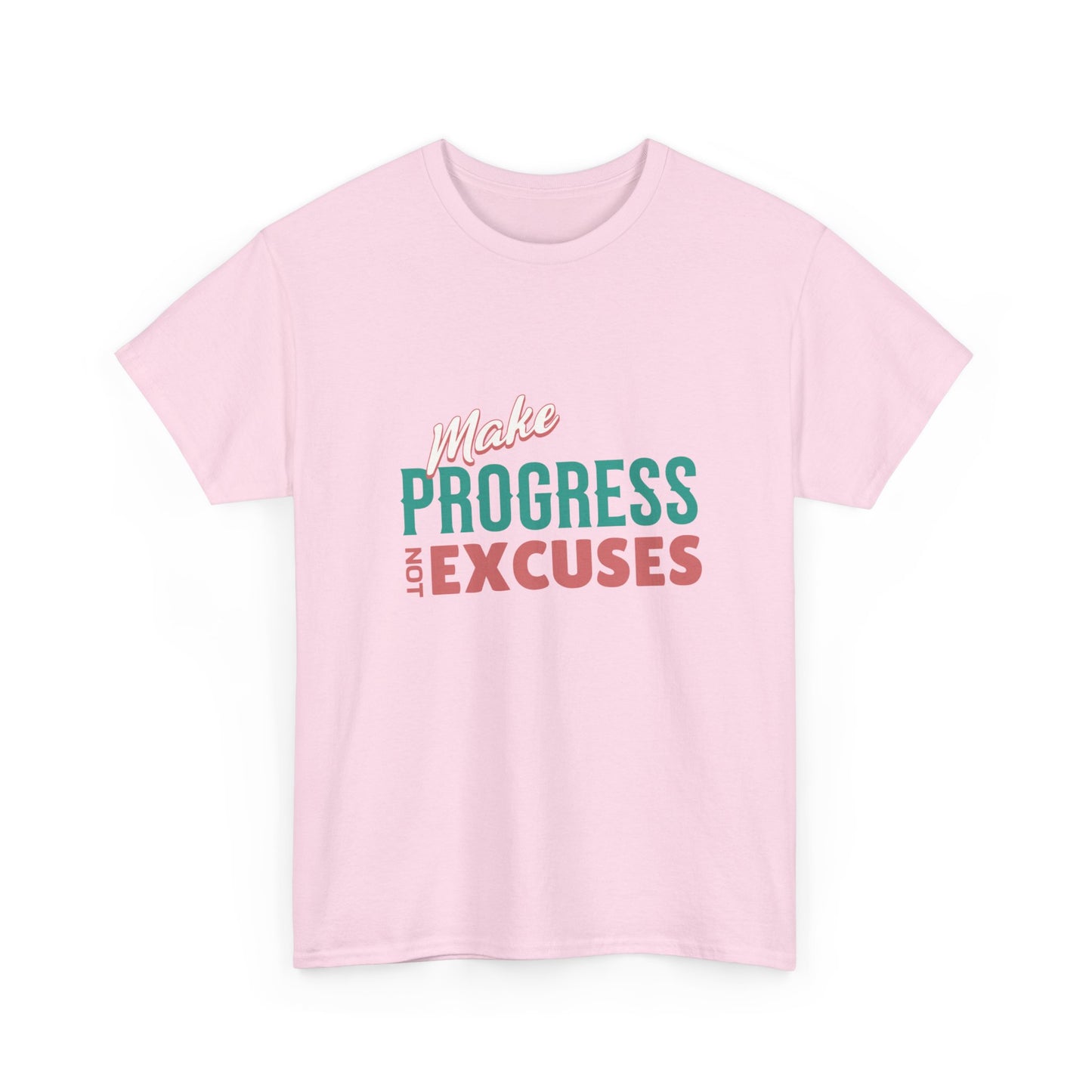 "Make progress, not excuses" Unisex Cotton Tee