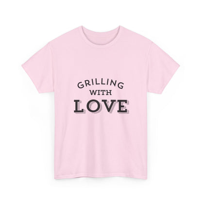 "Grilling with love." Unisex Cotton Tee