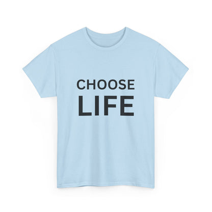 "Choose life" Unisex Cotton Tee