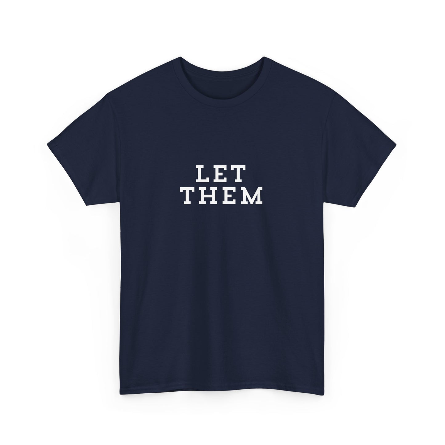 "Let them" Unisex Cotton Tee