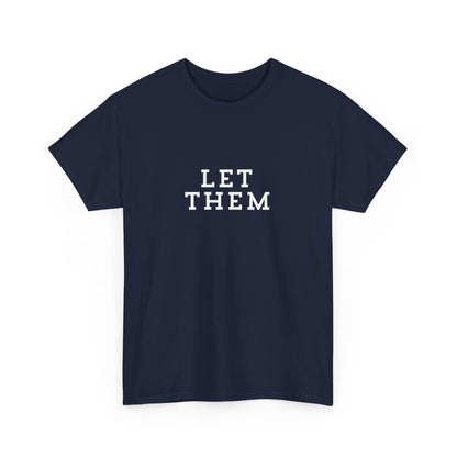 "Let them" Unisex Cotton Tee