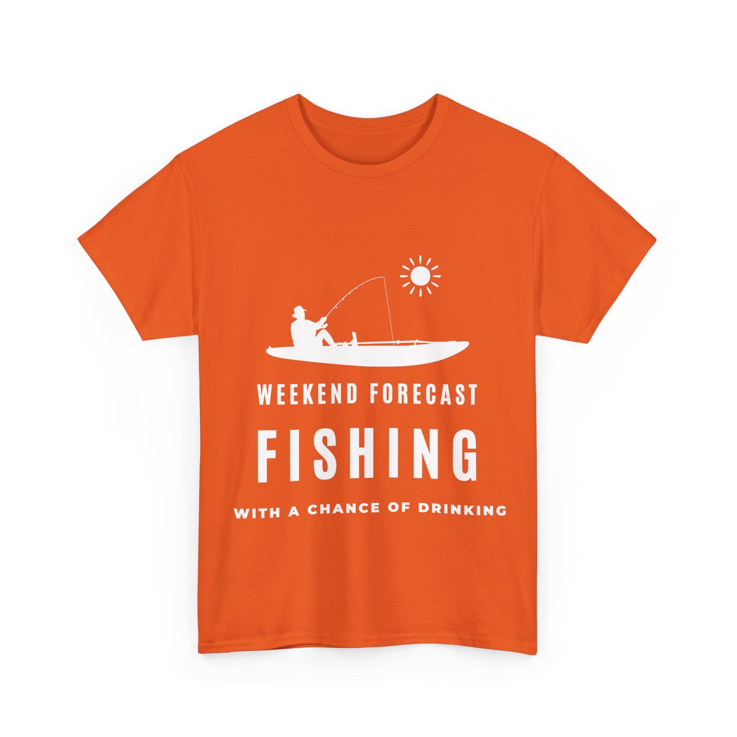 "Weekend forecast. Fishing with a chance of drinking" Unisex Cotton Tee