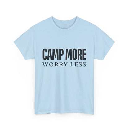 "Camp More, Worry Less" Unisex Cotton Tee