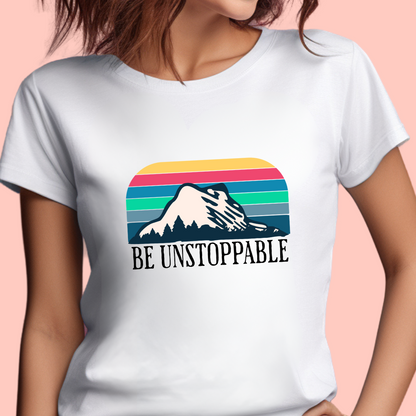 "Be unstoppable" Unisex Cotton Tee