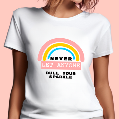 "Never let anyone dull your sparkle" Unisex Cotton Tee