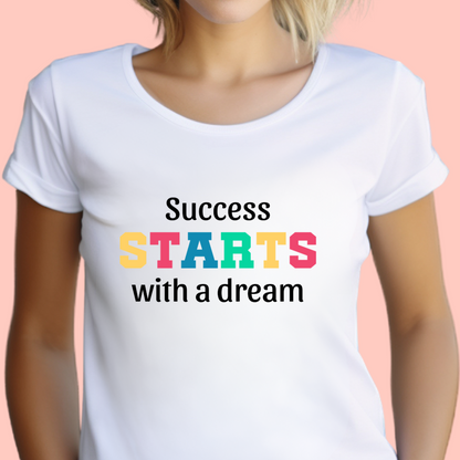 "Success starts with a dream" Unisex Cotton Tee