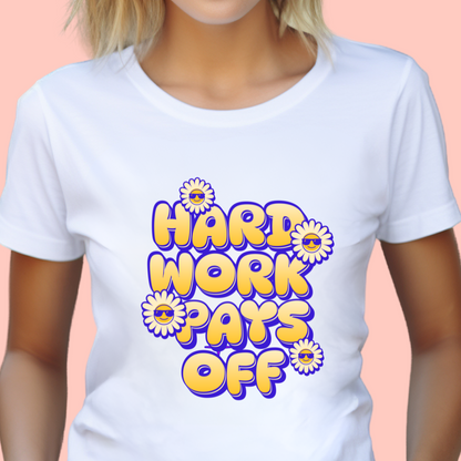 "Hard work pays off" Unisex Cotton Tee