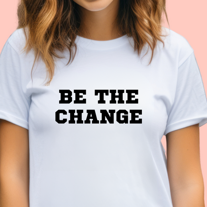 "Be the change" Unisex Cotton Tee