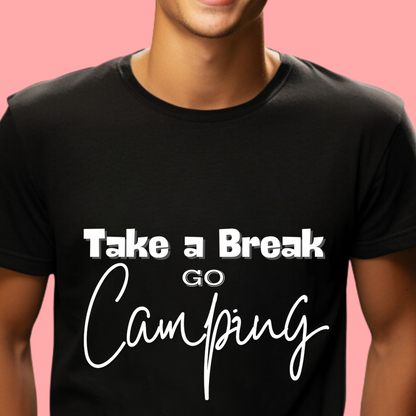 "Take a Break, Go Camping" Unisex Cotton Tee