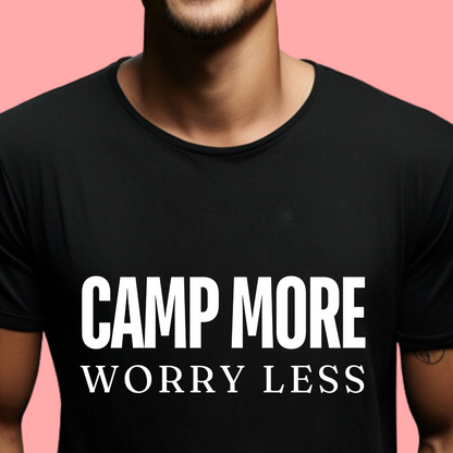 "Camp More, Worry Less" Unisex Cotton Tee