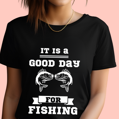 "It is a good day for fishing" Unisex Cotton Tee