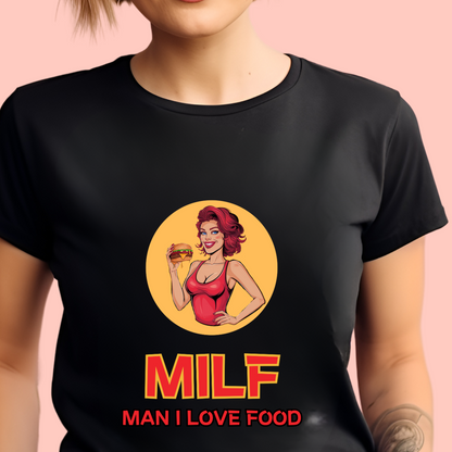 "Milf man I love food" Unisex Cotton Tee