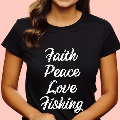 "Faith peace love fishing" Unisex Cotton Tee