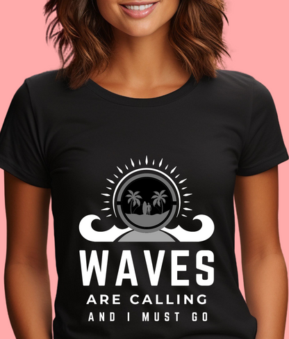 "Waves are calling and I must go." Unisex Cotton Tee