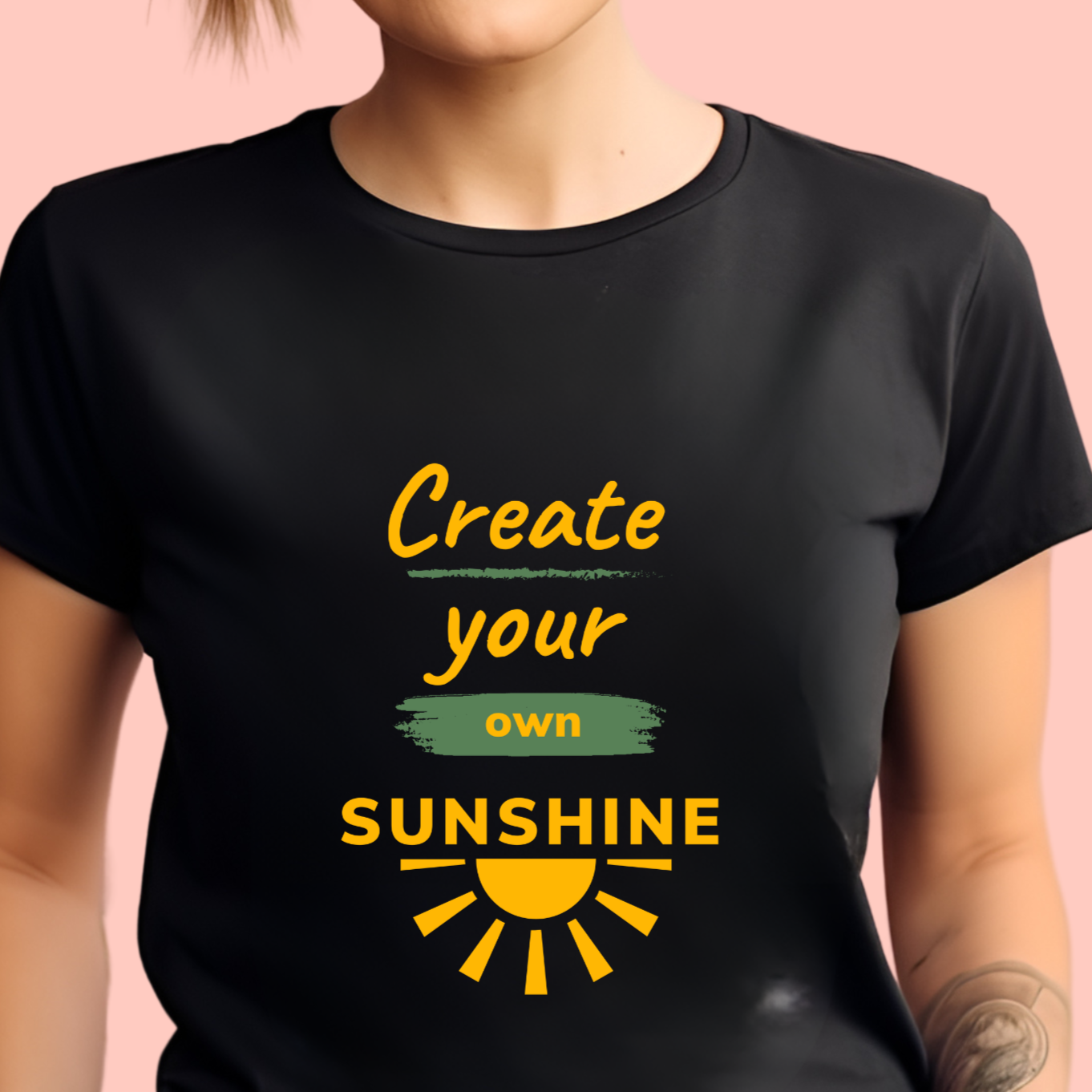 "Create your own sunshine " Unisex Cotton Tee