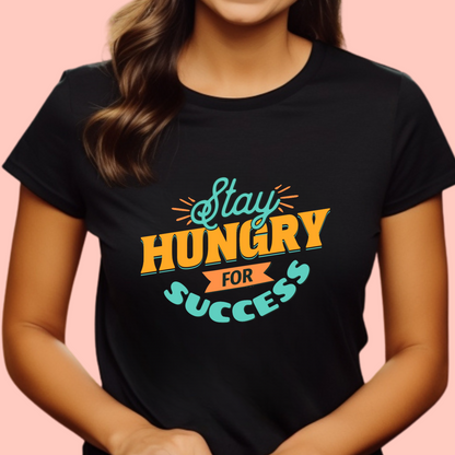 "Stay hungry for success" Unisex Cotton Tee