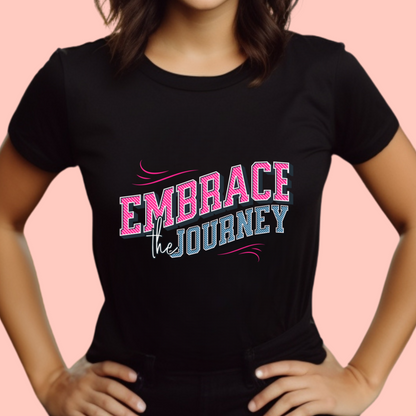 "Embrace the journey" Unisex Cotton Tee