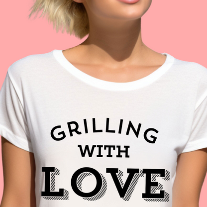 "Grilling with love." Unisex Cotton Tee