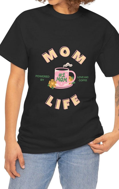 "Mom life. Powered by love and coffee" Unisex Tee