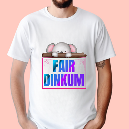 "Fair dinkum" Unisex Cotton Tee