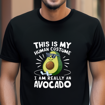 "This is my human costume. I am really an avocado" Unisex Cotton Tee