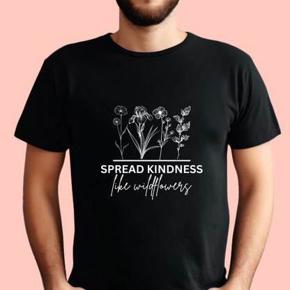 "Spread kindness like wildflowers" Unisex Cotton Tee