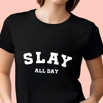 "Slay all day" Unisex Cotton Tee