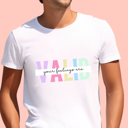 "Your feelings are valid" Unisex Cotton Tee