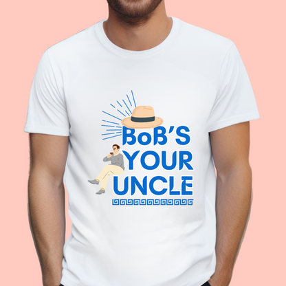 "Bob's your uncle" Unisex Cotton Tee