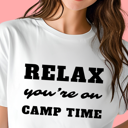 "Relax. You are on camp time" Unisex Cotton Tee