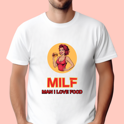 "Milf man I love food" Unisex Cotton Tee