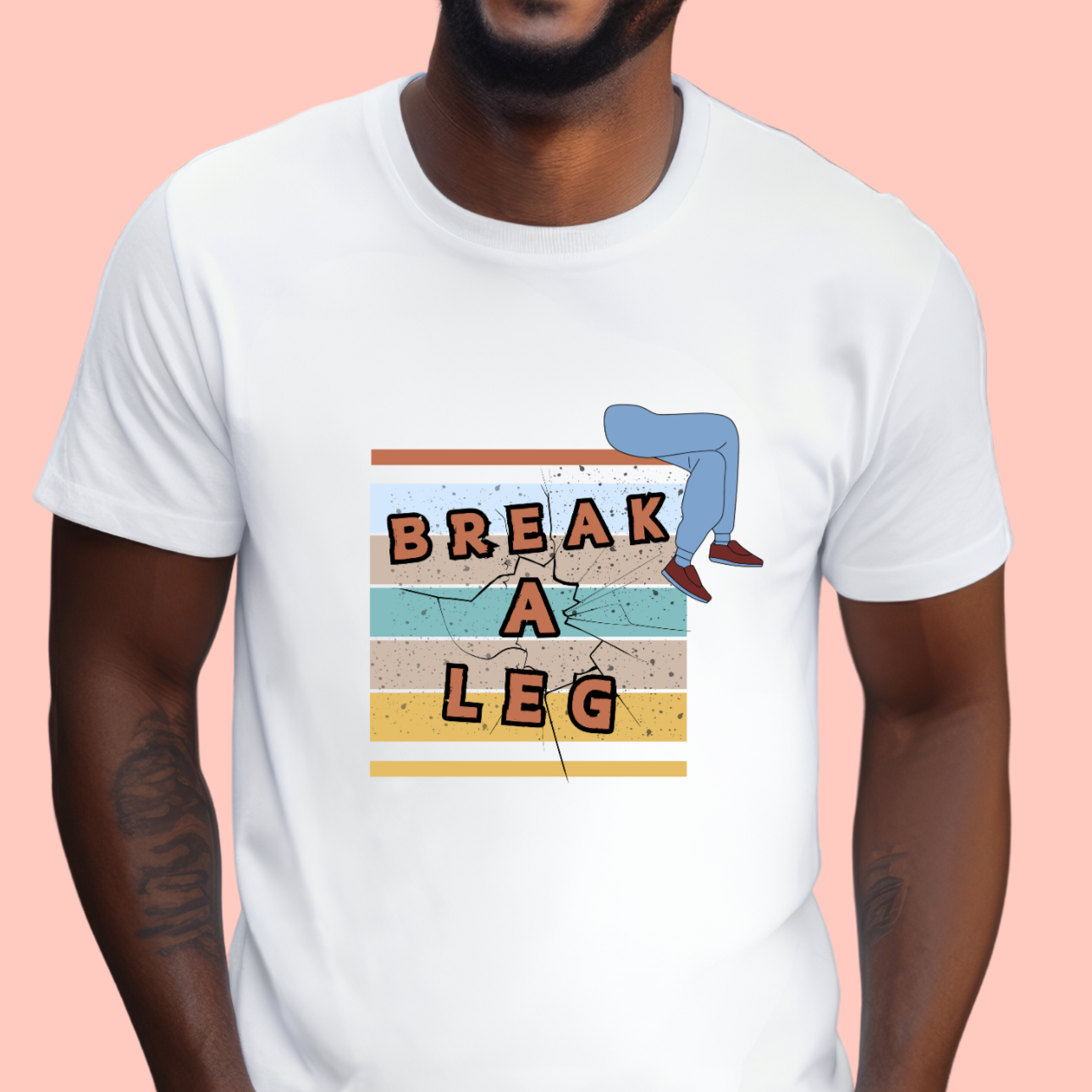 "Break a leg" Unisex Cotton Tee