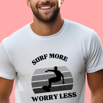 "Surf more, worry less." Unisex Cotton Tee