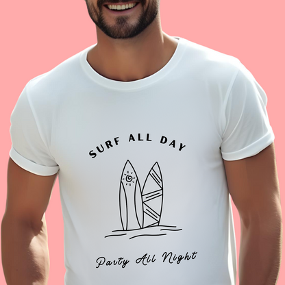 "Surf all day, party all night." Unisex Cotton Tee