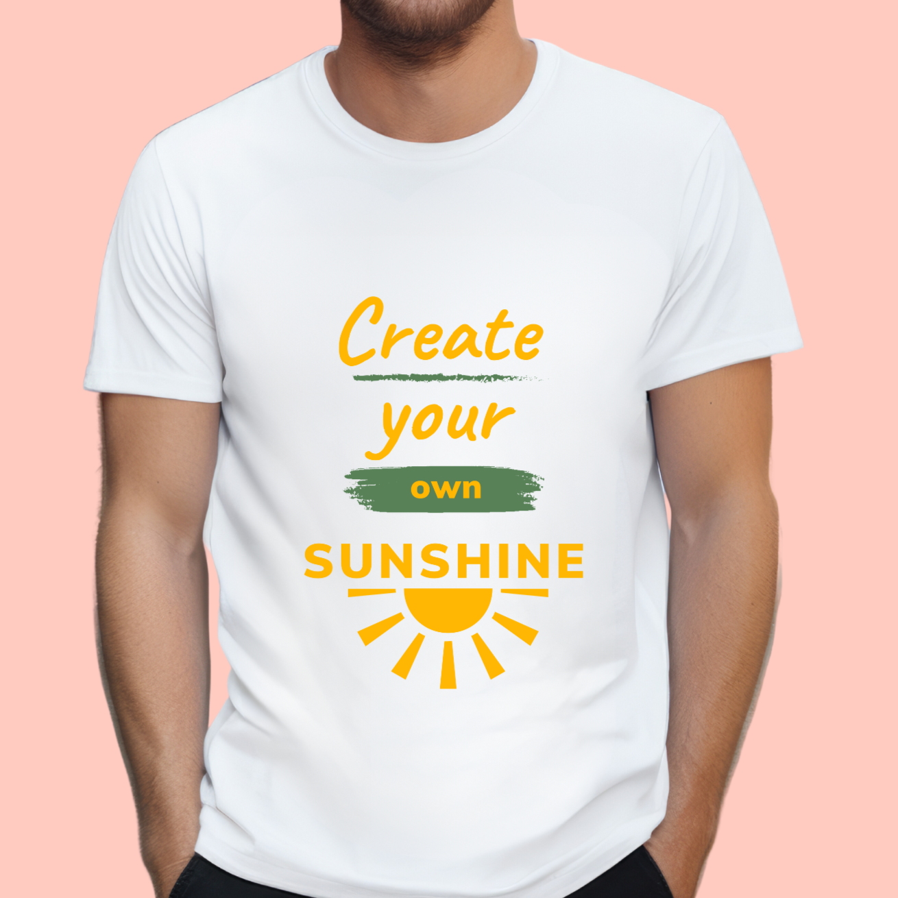 "Create your own sunshine " Unisex Cotton Tee